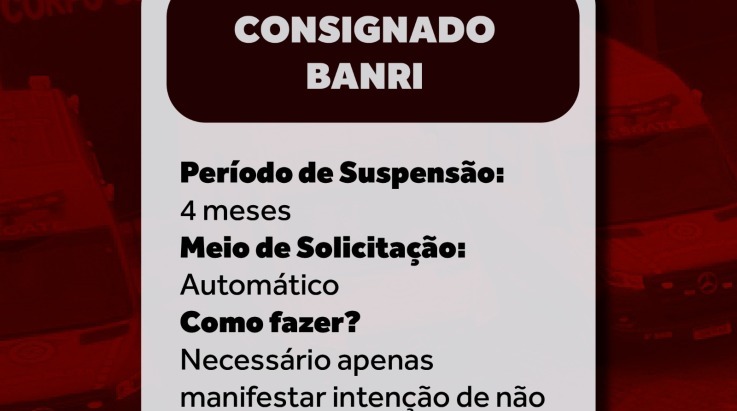 SOS RS: Bombeiro Militar, atenção a suspensão de pagamentos de consignados e financiamento imobiliário
