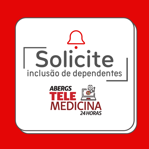 Inclusão de dependentes no ABERGS Telemedicina 24hs